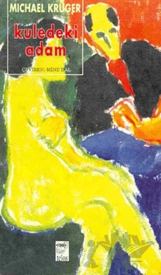 Kuledeki Adam – Michael Krüger – Telos Yayıncılık kitap kapağı