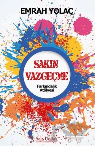 Sakın Vazgeçme – Emrah Yolaç – Sola Unitas kitap kapağı