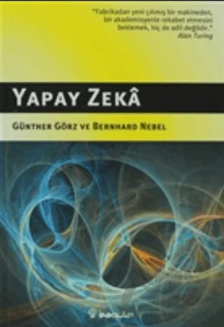 Yapay Zeka – Bernhard Nebel, Günther Görz – İnkılap Kitabevi kitap kapağı