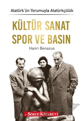 Kültür Sanat Spor ve Basın – Hanri Benazus – Sözcü Kitabevi kitap kapağı