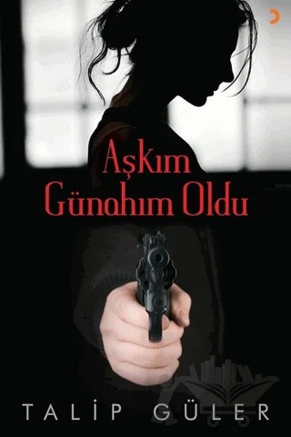 Aşkım Günahım Oldu – Talip Güler – Cinius Yayınları kitap kapağı