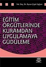 Eğitim Örgütlerinde Kuramdan Uygulamaya Güdüleme – Aycan Çiçek Sağlam – Nobel Yayın kitap kapağı