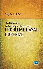 Din Kültürü ve Ahlak Bilgisi Derslerinde Probleme Dayalı Öğrenme – Halit Ev – Nobel Akademik Yayıncılık kitap kapağı