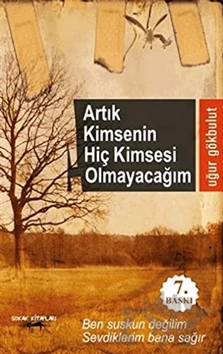 Artık Kimsenin Hiç Kimsesi Olmayacağım – Uğur Gökbulut – Sokak Kitapları Yayınları kitap kapağı