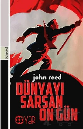 Dünyayı Sarsan On Gün – John Reed – Yar Yayınları kitap kapağı