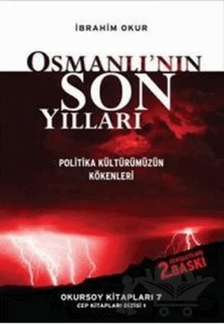 Osmanlı’nın Son Yılları – İbrahim Okur – Okursoy Kitapları kitap kapağı