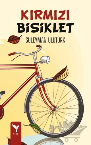 Kırmızı Bisiklet – Süleyman Ulutürk – Yengi Yayınları kitap kapağı
