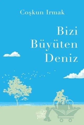 Bizi Büyüten Deniz – Coşkun Irmak – Nemesis Kitap kitap kapağı