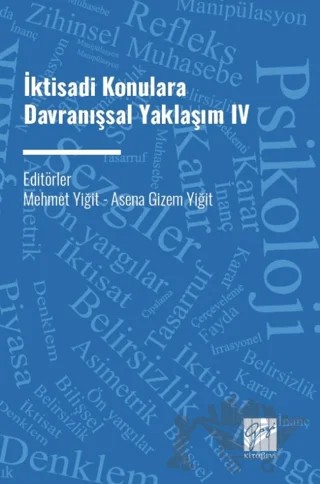 İktisadi Konulara Davranışsal Yaklaşım IV – Kolektif – Gazi Kitabevi kitap kapağı