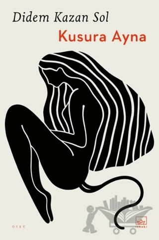 Kusura Ayna – Didem Kazan Sol – İthaki Yayınları kitap kapağı