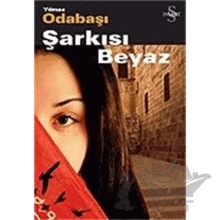 Şarkısı Beyaz – Yılmaz Odabaşı – Everest Yayınları kitap kapağı