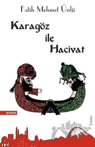 Karagöz ile Hacivat – Fatih Mehmet Ünlü – Sola Unitas kitap kapağı
