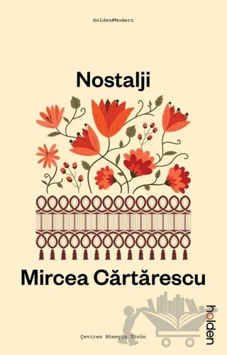 Nostalji – Mircea Cartarescu – Holden Kitap kitap kapağı
