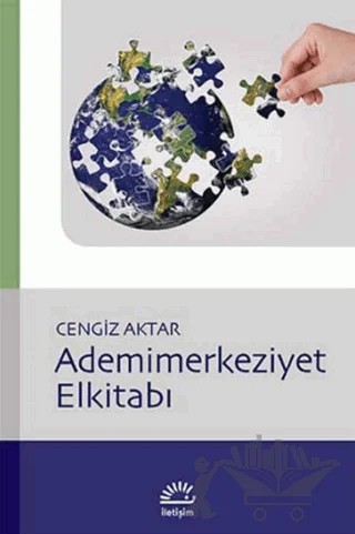 Ademimerkeziyet Elkitabı – Cengiz Aktar – İletişim Yayınevi kitap kapağı