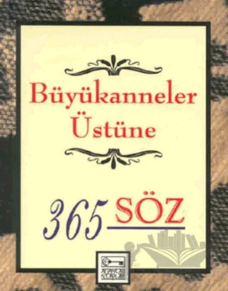 Büyükanneler Üstüne 365 Söz – Dablia Porter – Anahtar Kitaplar Yayınevi kitap kapağı