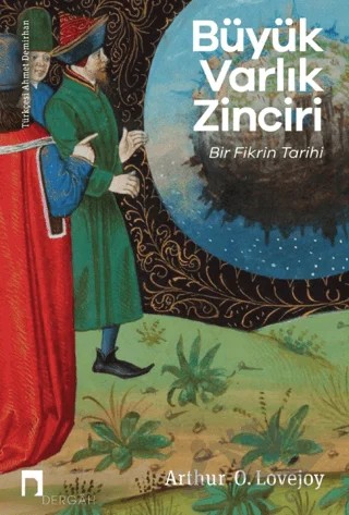 Büyük Varlık Zinciri – Arthur O. Lovejoy – Dergah Yayınları kitap kapağı