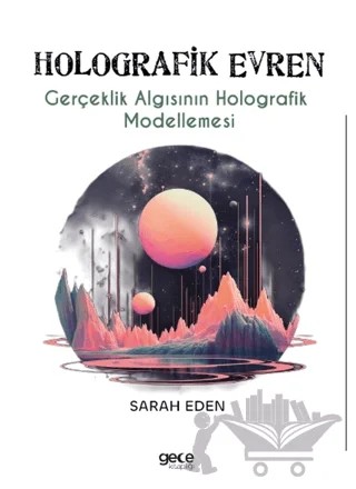 Holografik Evren – Sarah Eden – Gece Kitaplığı kitap kapağı