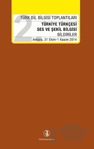Türk Dil Bilgisi Toplantıları - 2 – Kolektif – Türk Dil Kurumu Yayınları kitap kapağı