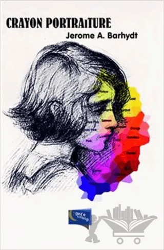 Crayon Portraiture – Jerome A. Barhydt – Gece Kitaplığı kitap kapağı