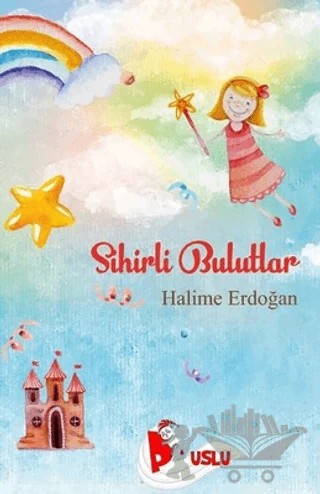 Sihirli Bulutlar – Halime Erdoğan – Puslu Yayıncılık kitap kapağı