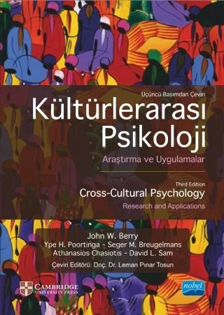 KÜLTÜRLERARASI PSİKOLOJİ - Araştırma ve Uygulamalar - CROSS-CULTURAL PSYCHOLOGY - Research and Applications – John W. Berry, Ype H. Poortinga, Seger M. Breugelmans, Athanasios Chasiotis, David L. Sam – Nobel Akademik Yayıncılık kitap kapağı
