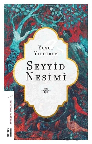 Seyyid Nesimi – Yusuf Yıldırım – Ketebe Yayınları kitap kapağı