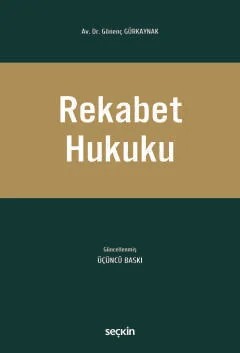 Rekabet Hukuku – Gönenç Gürkaynak – Seçkin Yayıncılık kitap kapağı