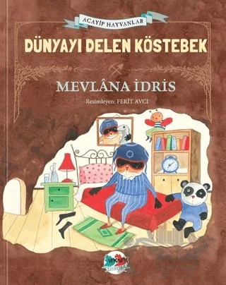 Dünyayı Delen Köstebek (Ciltli) – Mevlana İdris – Vak Vak Yayınları kitap kapağı