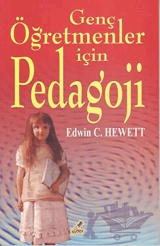 Genç Öğretmenler için Pedagoji – Edwin C. Hewett – Yeryüzü Yayınevi kitap kapağı