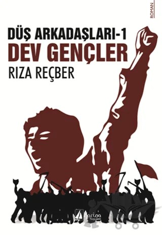 Düş Arkadaşları 1 - Dev Gençler – Rıza Reçber – Karina Yayınevi kitap kapağı