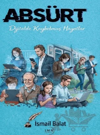 Absürt – İsmail Balat – Liman Yayınevi kitap kapağı