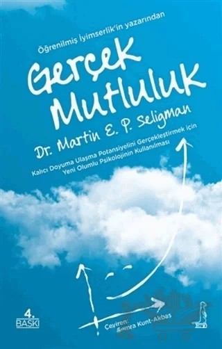 Gerçek Mutluluk – Martin E. P. Seligman – Eksi Kitaplar kitap kapağı