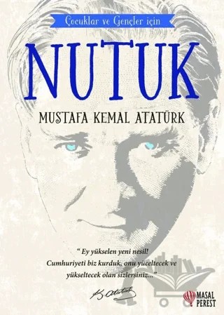 Çocuklar ve Gençler İçin - Nutuk – Mustafa Kemal Atatürk – Masalperest kitap kapağı