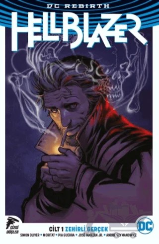 Hellblazer Rebirth - Zehirli Gerçek Cilt 1 – Simon Oliver – Çizgi Düşler Yayınevi kitap kapağı