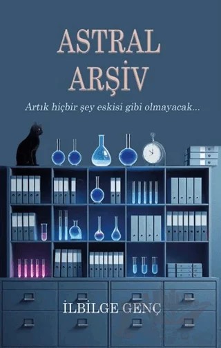 Astral Arşiv – İlbilge Genç – Bilgelik Akademisi Yayınları kitap kapağı