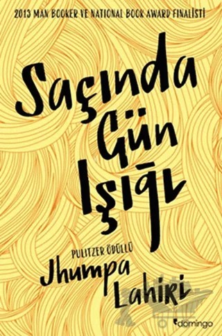 Saçında Gün Işığı – Jhumpa Lahiri – Domingo Yayınevi kitap kapağı