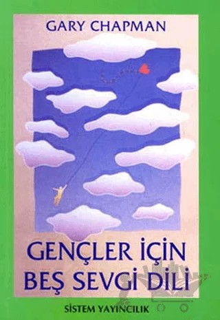 Gençler İçin Beş Sevgi Dili – Gary Chapman – Sistem Yayıncılık kitap kapağı