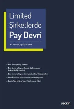 Limited Şirketlerde Pay Devri – Kemal Çağrı Derekaya – Seçkin Yayıncılık kitap kapağı