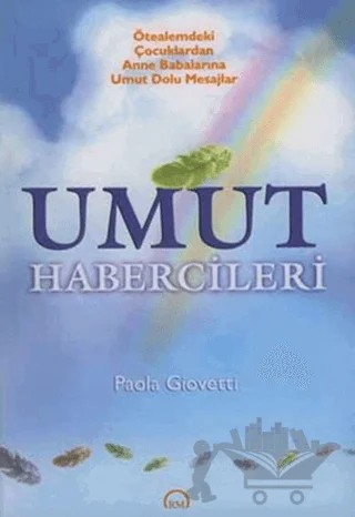 Umut Habercileri – Paola Giovetti – Ruh ve Madde Yayınları kitap kapağı