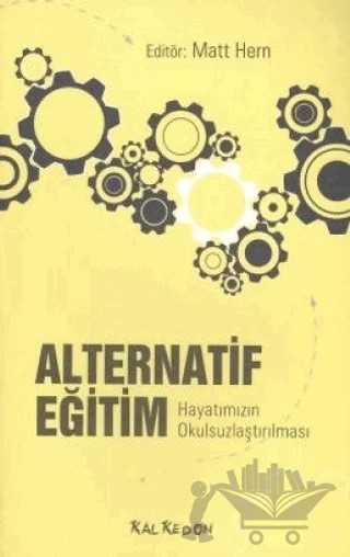 Alternatif Eğitim – Matt Hern – Kalkedon Yayıncılık kitap kapağı