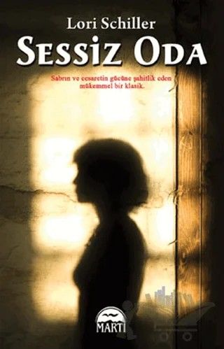 Sessiz Oda – Lori Schiller – Martı Yayınları kitap kapağı