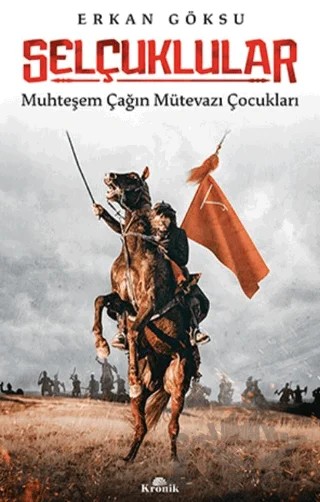 Selçuklular – Erkan Göksü – Kronik Kitap kitap kapağı