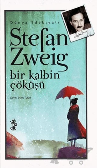 Bir Kalbin Çöküşü – Stefan Zweıg – Venedik Yayınları kitap kapağı