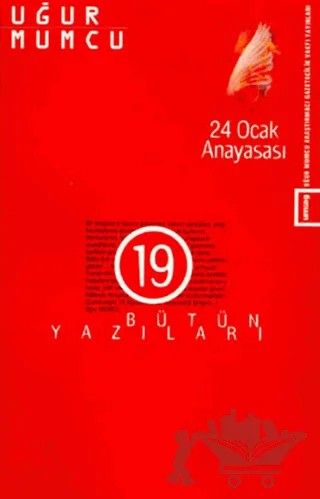 24 Ocak Anayasası Bütün Yazıları 19 – Uğur Mumcu – um:ag Yayınları kitap kapağı