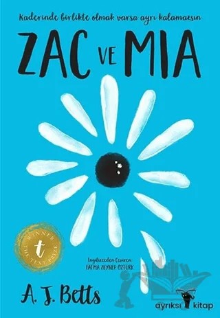 Zac ve Mia – A. J. Betts – Ayrıksı Kitap kitap kapağı