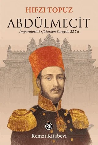 Abdülmecit – Hıfzı Topuz – Remzi Kitabevi kitap kapağı