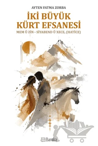 İki Büyük Kürt Efsanesi – Fatma Ayten Zorba – Baraka Kitap kitap kapağı