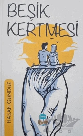 Beşik Kertmesi – Hasan Gündüz – Yafes Yayınları kitap kapağı