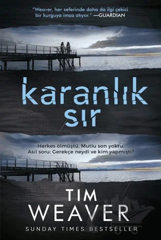 Karanlık Sır – Tim Weaver – Ephesus Yayınları kitap kapağı