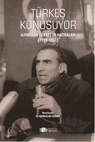 Türkeş Konuşuyor – Nasrullah Uzman – Berikan Yayınevi kitap kapağı